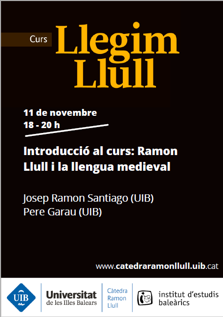 Primera sessió del curs Llegim Llull – Introducció al curs: la llengua de Ramon Llull