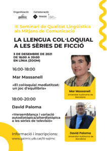III Seminari de Qualitat Lingüística als Mitjans de Comunicació: La Llengua Col·loquial a les Sèries de Ficció